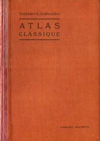 Atlas classique de Géographie Ancienne et Moderne