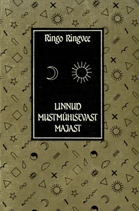 Linnud mustmühisevast majast