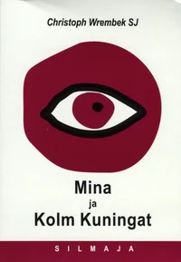 Mina ja Kolm Kuningat