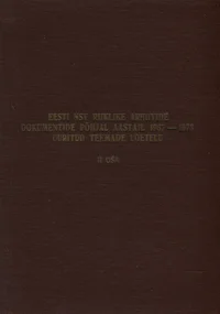 Eesti NSV Riiklike Arhiivide dokumentide põhjal aastail 1967-1973 uuritud teemade loetelu