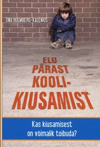 Elu pärast koolikiusamist