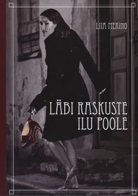 Läbi raskuste ilu poole