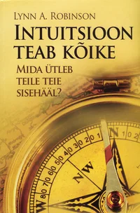Intuitsioon teab kõike