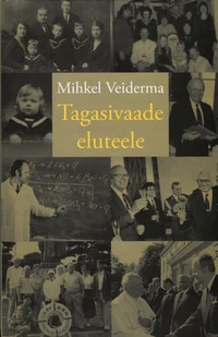 Tagasivaade eluteele