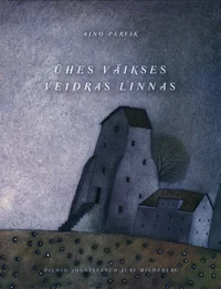 Ühes väikses veidras linnas