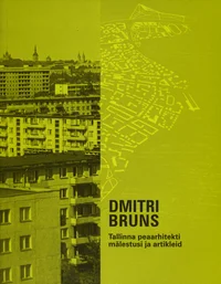 Tallinna peaarhitekti mälestusi ja artikleid