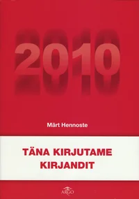 Täna kirjutame kirjandit 2010