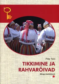 Tikkimine ja rahvarõivad