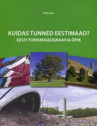 Kuidas tunned Eestimaad?
