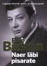 Eino Baskin. Naer läbi pisarate