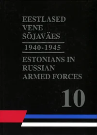Eestlased vene sõjaväes 1940-1945. Estonians in Russian Armed Forces in 1940-1945