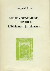 Mehed sündmuste kurvidel