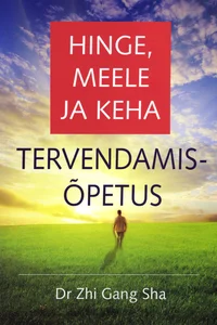 Hinge, meele ja keha tervendamisõpetus