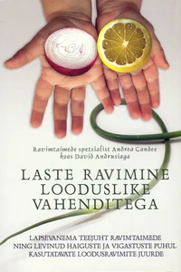 Laste ravimine looduslike vahenditega