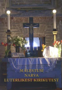 Mälestusi Narva luterlikest kirikutest
