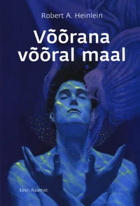 Võõrana võõral maal