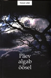 Päev algab öösel
