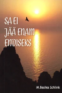 Sa ei jää enam endiseks
