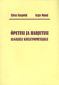 Õpetusi ja harjutusi algajale keeletoimetajale