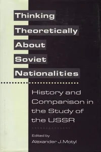 Thinking Theoretically About Soviet Nationalities