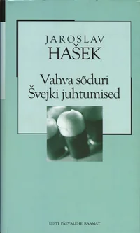 Vahva sõduri Švejki juhtumised maailmasõja päevil