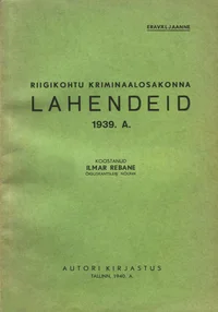 Riigikohtu kriminaalosakonna lahendeid 1939. a.