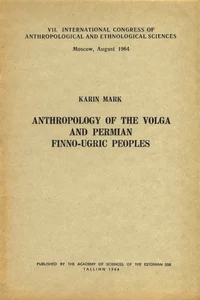 Anthropology of the Volga and Permian Finno-Ugric Peoples