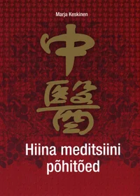 Hiina meditsiini põhitõed