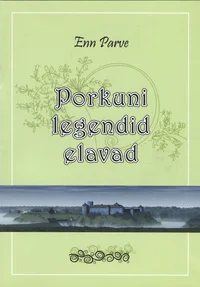 Porkuni legendid elavad