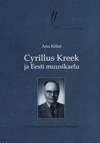 Cyrillus Kreek ja Eesti muusikaelu
