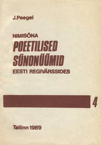 Nimisõna poeetilised sünonüümid Eesti regivärssides