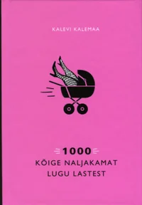 1000 kõige naljakamat lugu lastest