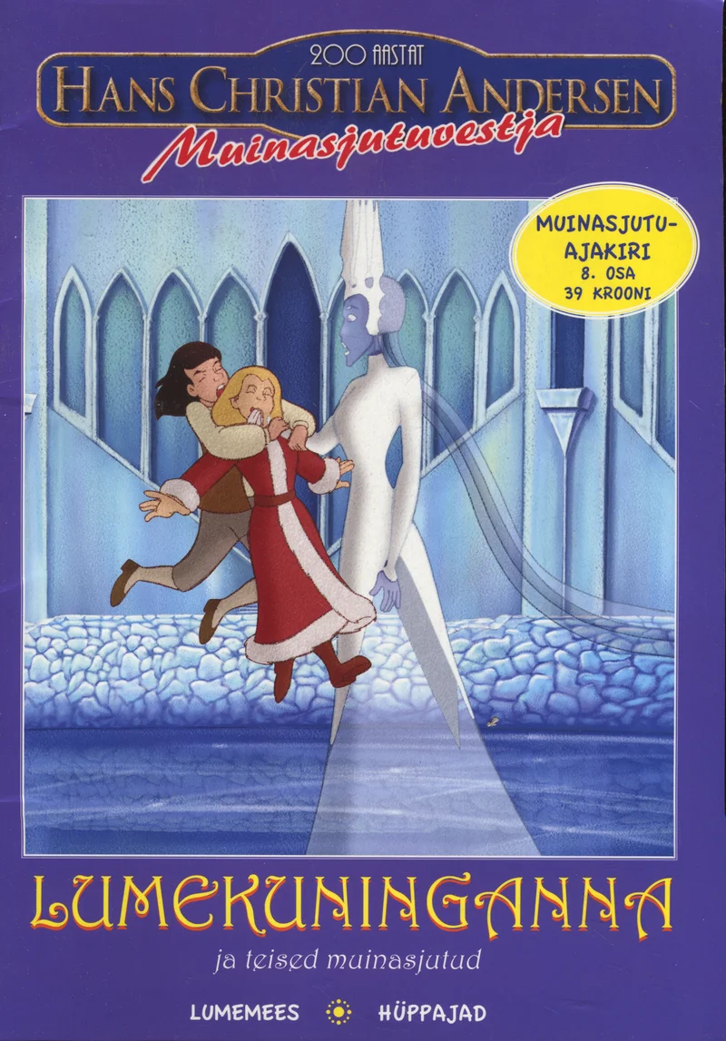 Muinasjutuvestja - Hans Christian Andersen (Loovmeedia, 2008). Animatsioonistiilis illustratsioon, kus elegantne naine lumivalgetes rõivastes ja pikk punases mantlis mees seisavad uhke lossi ees sinakashallis talvises õhkkonnas.