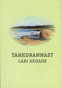 Tahkurannast läbi aegade
