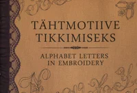 Tähtmotiive tikkimiseks. Alphabet Letters in Embroidery