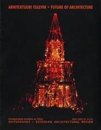 Ehituskunst. Estonian Architectural Review 2001-2002/31-32