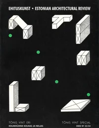 Ehituskunst. Estonian Architectural Review 2002/33-34