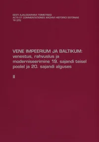 Vene impeerium ja Baltikum: venestus, rahvuslus ja moderniseerimine 19. sajandi teisel poolel ja 20. sajandi alguses