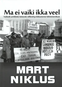 Ma ei vaiki ikka veel
