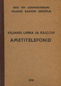 Viljandi linna ja rajooni ametitelefonid