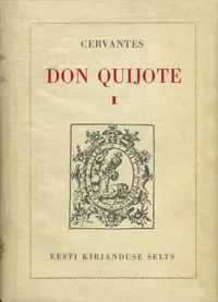Teravmeelne hidalgo Don Quijote Mancha'st