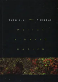 Metsas algavad hääled