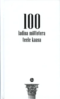 100 ladina mõttetera teele kaasa