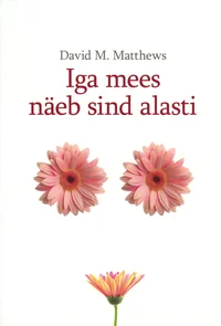 Iga mees näeb sind alasti