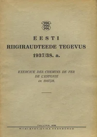 Eesti riigiraudteede tegevus 1937/38. a.