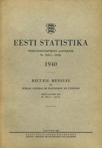 Eesti statistika 1940. Recueil mensuel du Bureau Central de Statistique de l'Estonie pour l'annêe 1940