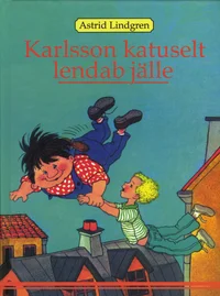 Karlson katuselt lendab jälle