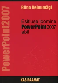 Esitluse loomine Power Point 2007 abil