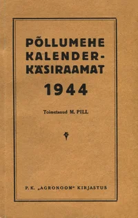 Põllumehe kalender-käsiraamat 1944