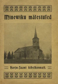 Minewiku mälestused Harju-Jaani kihelkonnast